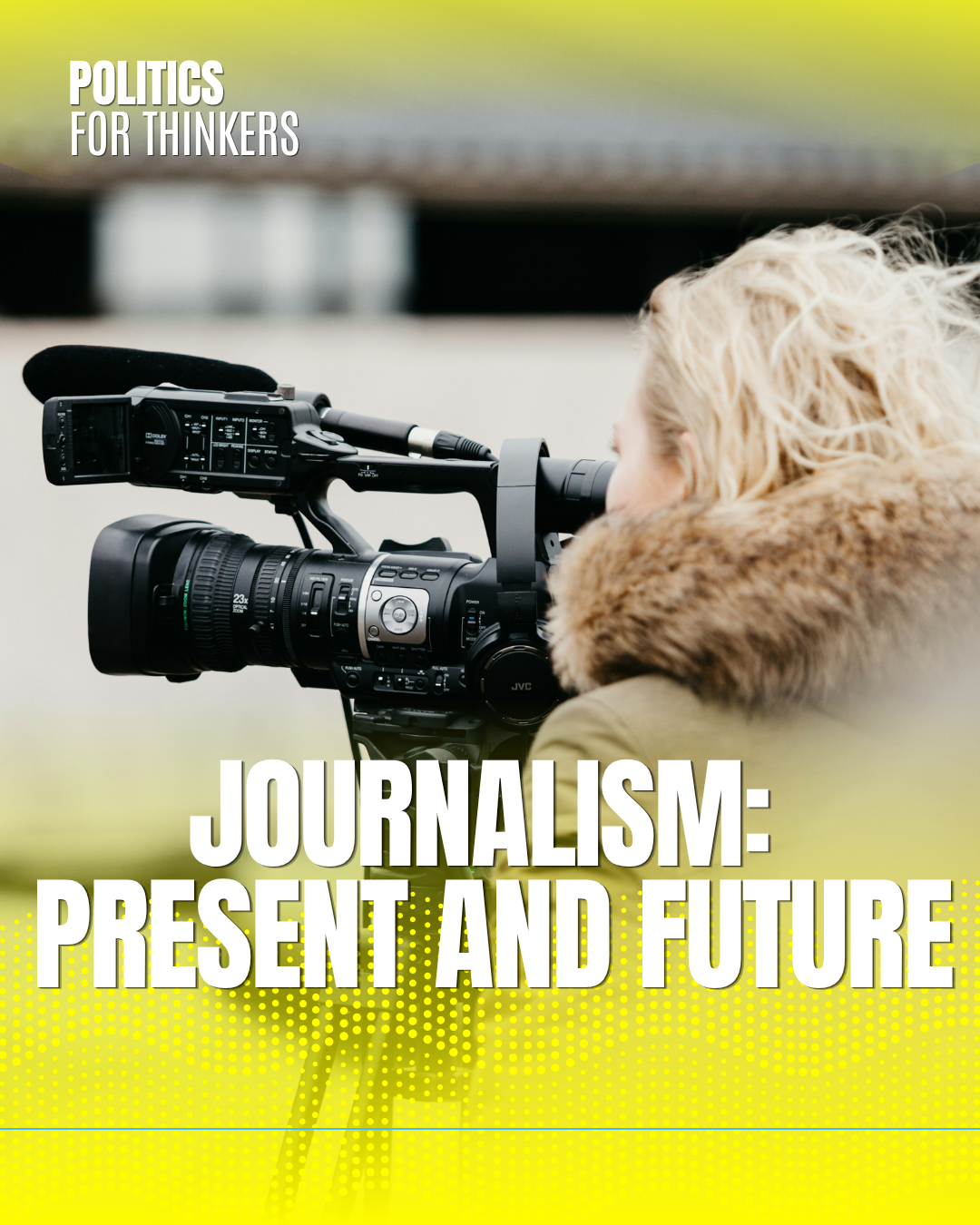 Journalism: present and future