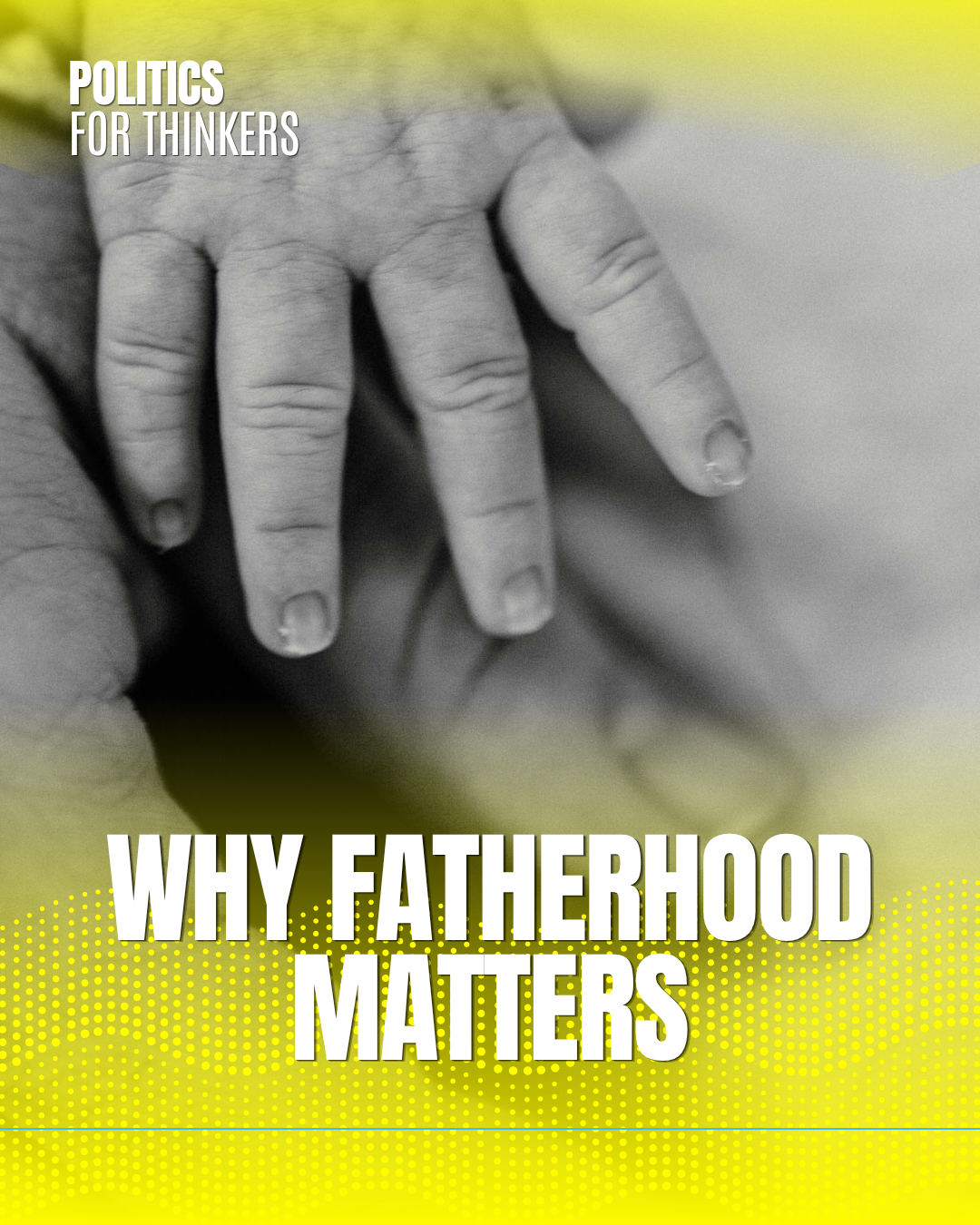 Why fatherhood matters