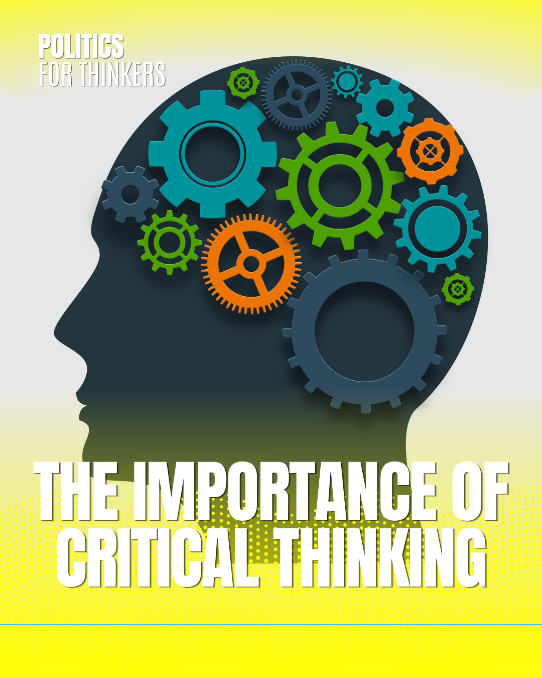 The importance of critical thinking