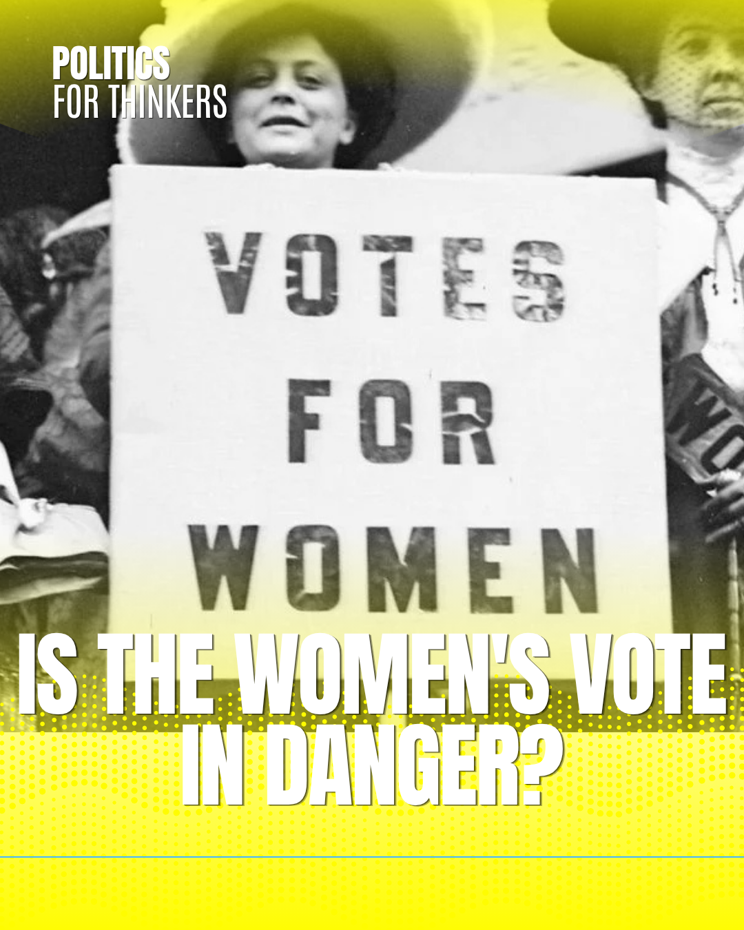 Is the women’s vote in danger?